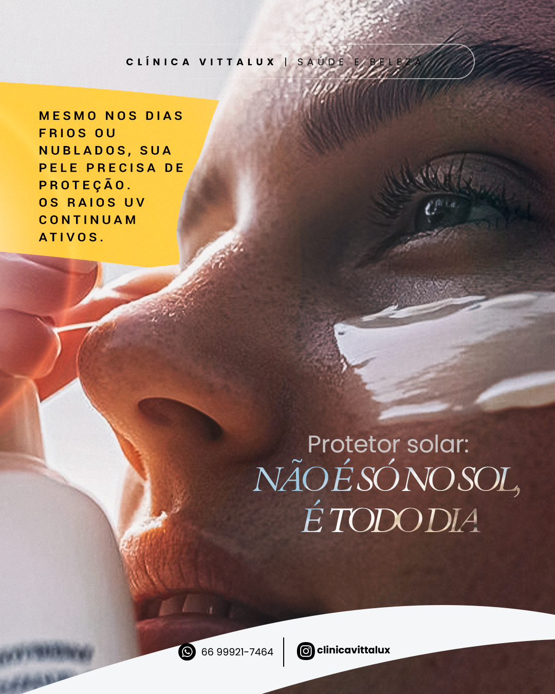Peça da Clínica Vittalux com close no rosto e mensagem sobre proteção solar